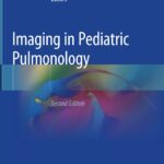 Imaging in Pediatric Pulmonology (Cleveland) 2nd edition (2020)