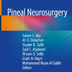 Pineal Neurosurgery (Hoz) 1st edition (2020)