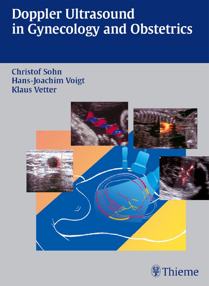 Doppler Ultrasound in Gynecology and Obstetrics (Sohn) 1st edition (2004)