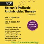 2021 Nelson’s Pediatric Antimicrobial Therapy (Bradley) 27th edition (2021)