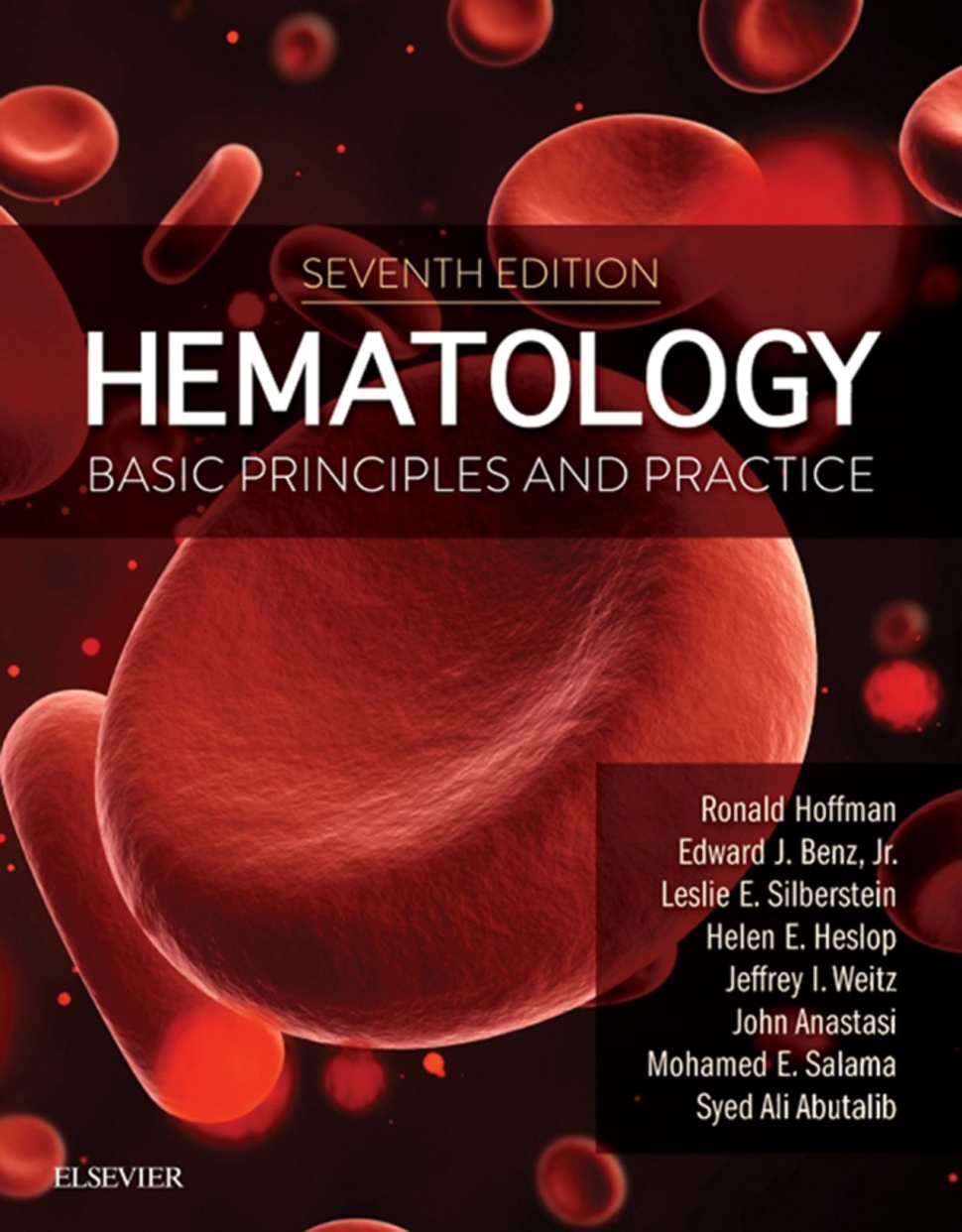 Hematology: Basic Principles and Practice (Hoffman) 7th edition (2017)