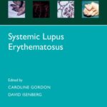 Oxford Rheumatology Library Systemic Lupus Erythematosus (Gordon) 1st edition (2016)