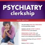 First aid for the Psychiatry Clerkship (Ganti) 5th edition (2019)