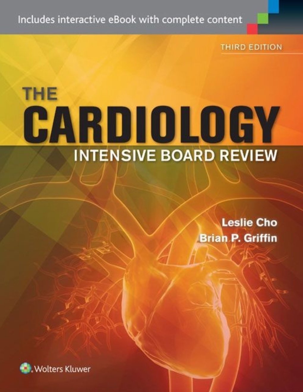 The Cardiology Intensive Board Review (Cho) 3rd edition (2015)