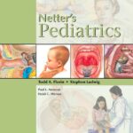 Netter’s Pediatrics (Florin) 1st edition (2011)