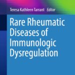 Rare Rheumatic Diseases of Immunologic Dysregulation (Tarrant) 1st edition (2019)