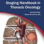 IASLC Staging Handbook in Thoracic Oncology (Rami-Porta) 2nd edition (2016)