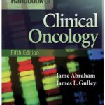 The Bethesda Handbook of Clinical Oncology (Abraham) 5th edition (2019)