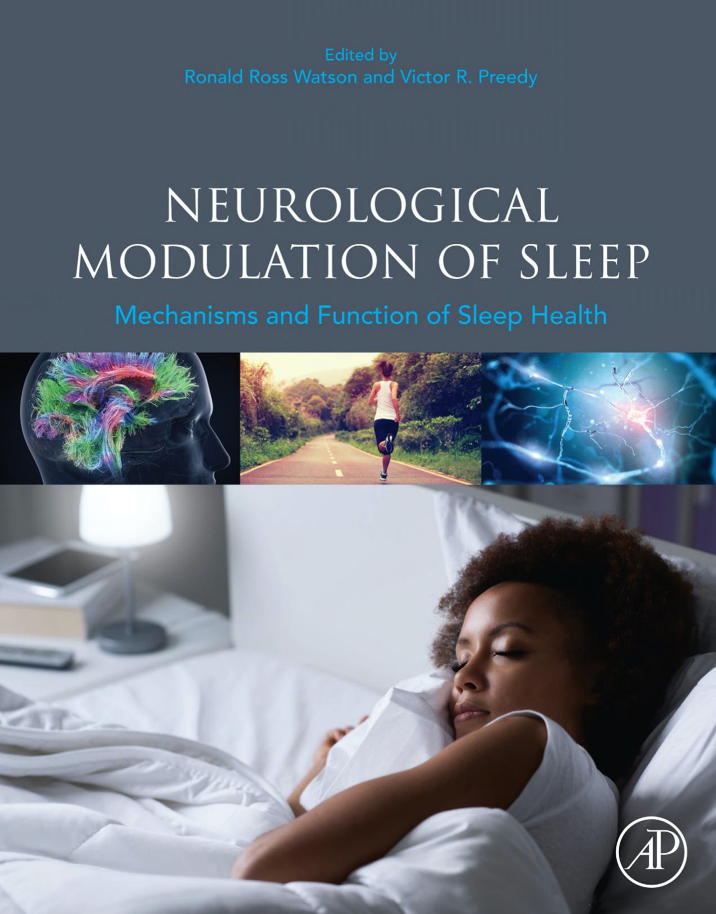 Neurological Modulation of Sleep Mechanisms and Function of Sleep Health (Watson) 1st edition (2020)