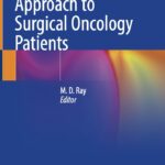 Multidisciplinary Approach to Surgical Oncology Patients (Ray) 1st edition (2021)