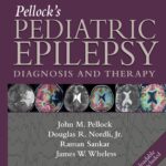 Pellock’s Pediatric Epilepsy Diagnosis and Therapy (Pellock) 4th edition (2017)