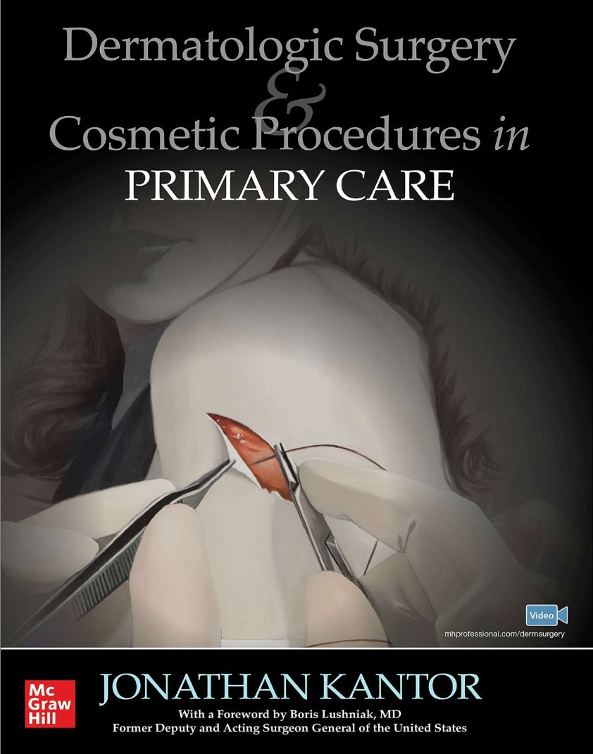 Dermatologic Surgery and Cosmetic Procedures in Primary Care Practice (Kantor) 1st edition (2021)