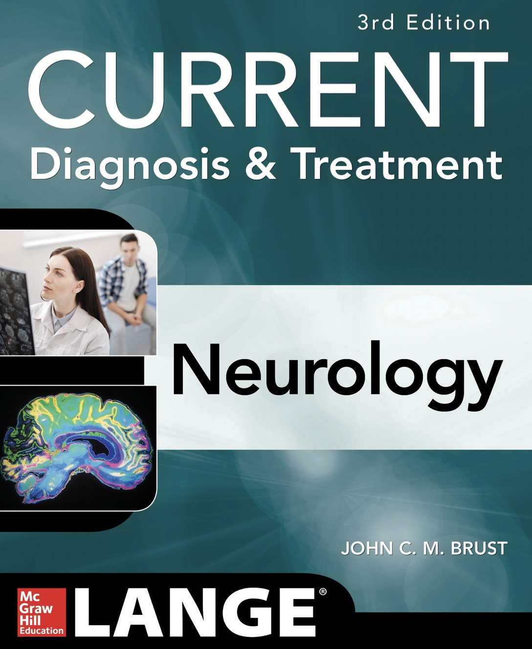 CURRENT Diagnosis & Treatment Neurology (Brust) 3rd edition (2019)