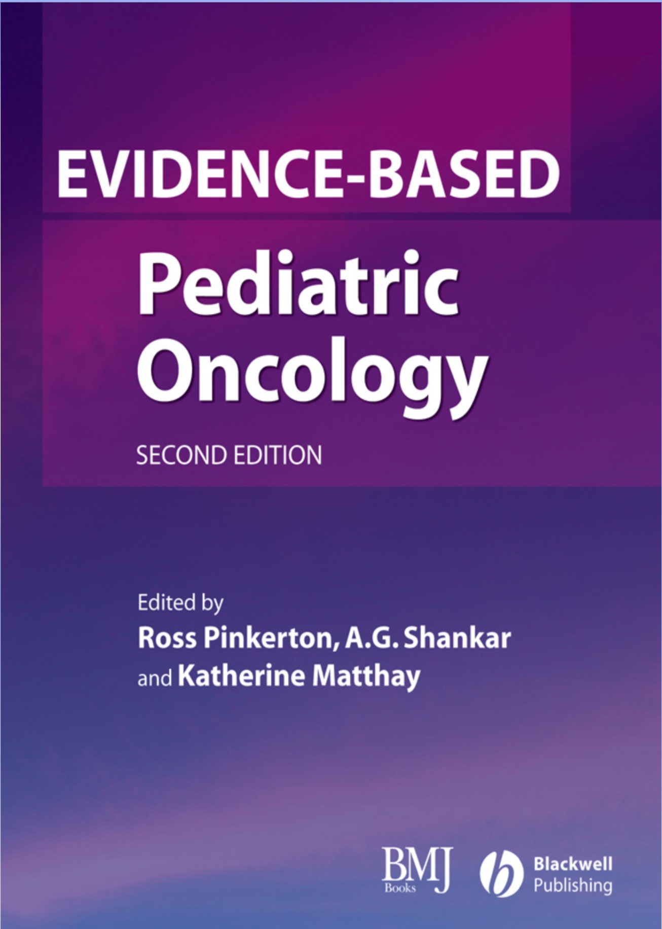 Evidence-based Pediatric Oncology (Pinkerton) 2nd edition (2007)