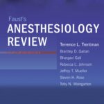 Faust’s Anesthesiology Review (Trentman) 5th edition (2020)