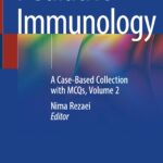 Pediatric Immunology. A Case-Based Collection with MCQs, Volume 2 (Rezaei) 1st edition (2019)