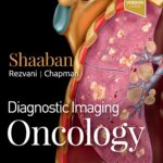 Diagnostic Imaging. Oncology (Shaaban) 2nd edition (2020)