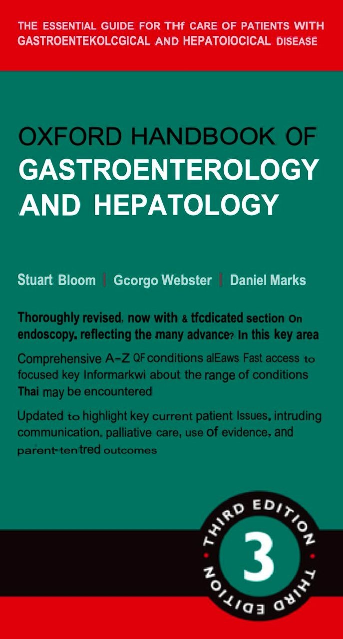 Oxford Handbook of Gastroenterology & Hepatology (Bloom) 3rd edition (2022)