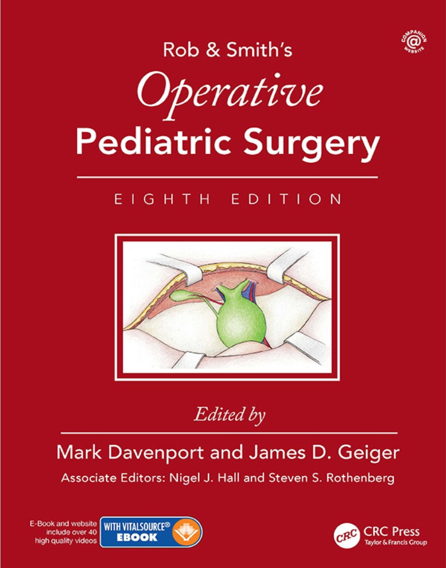 Rob & Smith’s Operative Pediatric Surgery (Davenport) 8th edition (2021)