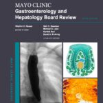 Mayo Clinic Gastroenterology and Hepatology Board Review (Hauser) 6th edition (2024)