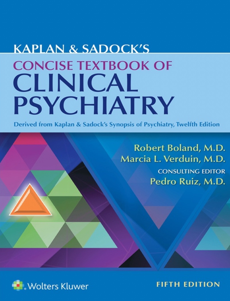 Kaplan & Sadock’s Concise Textbook of Clinical Psychiatry (Boland) 5th edition (2023)