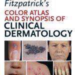 Fitzpatrick’s Color Atlas and Synopsis of Clinical Dermatology (Wolff) 7th edition (2013)