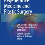 Regenerative Medicine and Plastic Surgery (Duscher) 1st edition (2019)