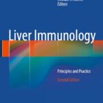 Liver Immunology Principles and Practice (Gershwin) 2nd edition (2014)