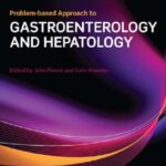 Problem-based Approach to Gastroenterology and Hepatology (Plevris) 1 ed (2012)