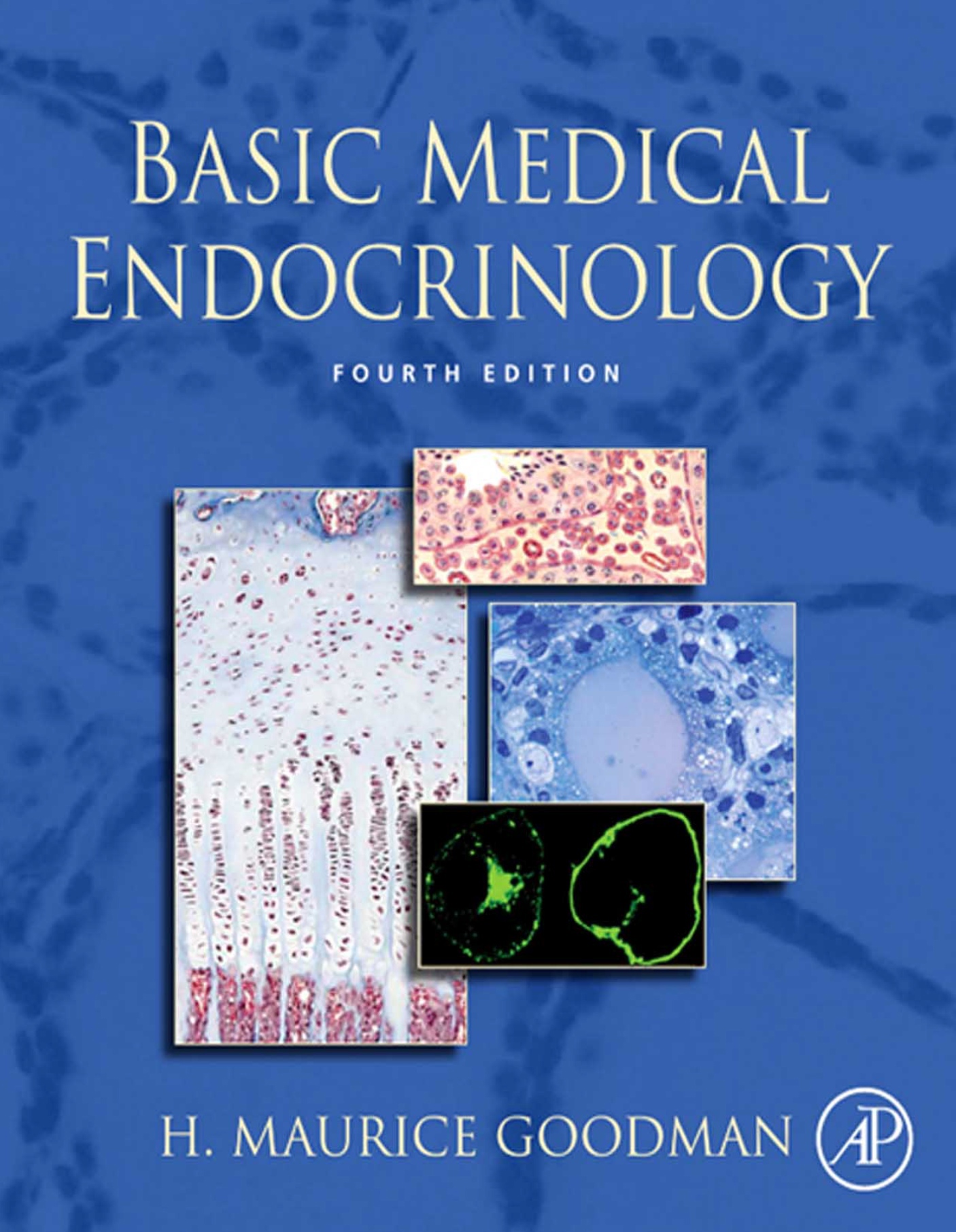 Basic Medical Endocrinology (Goodman) 4th edition (2009)