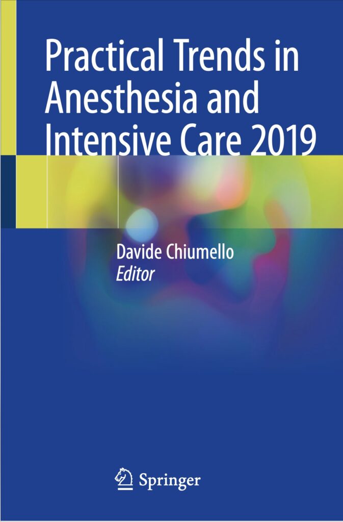 Practical Trends in Anesthesia and Intensive Care 2019 (Chiumello) 1st edition (2019)