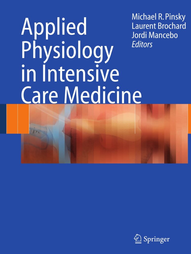 Applied Physiology in Intensive Care Medicine (Pinsky) 1 ed (2006)